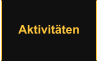 Aktivitäten